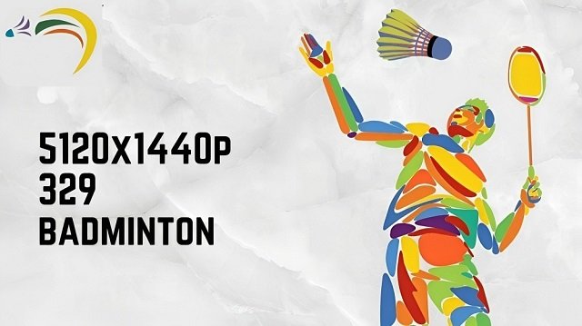 5120x1440p 329 badminton – Why is it important?