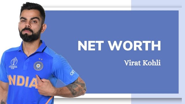 Virat Kohli Net Worth Through Different Sources