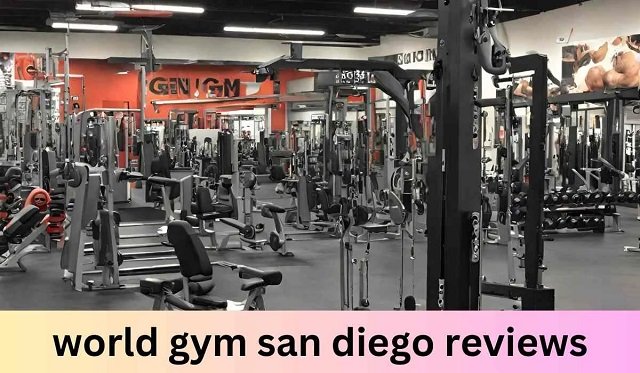 World Gym San Diego Reviews & Much More In Detail